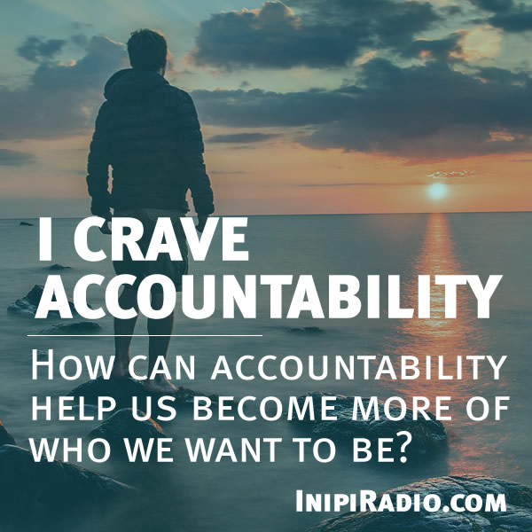 inipi_radio_i_crave_accountability